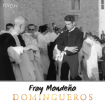 Domingueros - Fray Mondeño